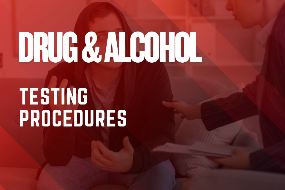 Track 02 — Drug & Alcohol Testing Procedures