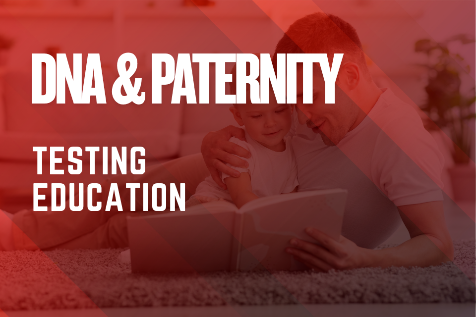 Track 04 — DNA & Paternity Testing Education